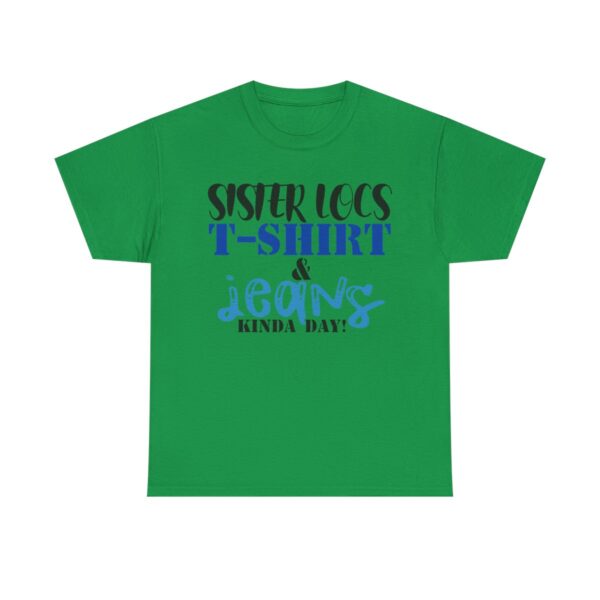 Green t-shirt with "Sister Locs & Jeans" text design.