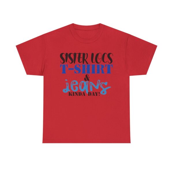Red casual t-shirt with Sister Locs and Jeans text.