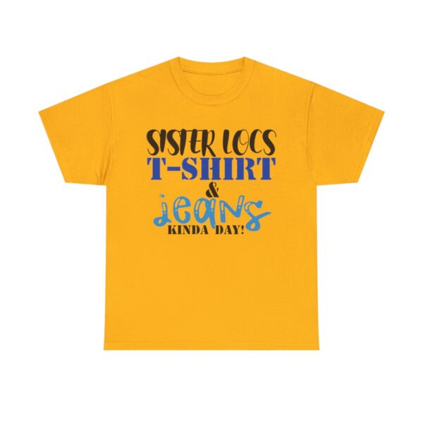Yellow t-shirt with "Sister Locs & Jeans" slogan.
