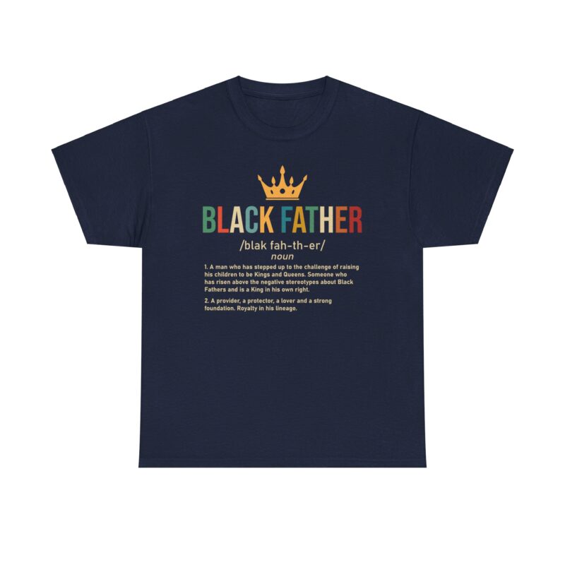 Black father,graphic T-shirt,Black pride,African American apparel,Father's Day gift,Black Father T-shirt with crown,meaningful Black pride apparel,African American father graphic tee,comfortable Black history shirt,gifts for Black fathers,Black fatherhood