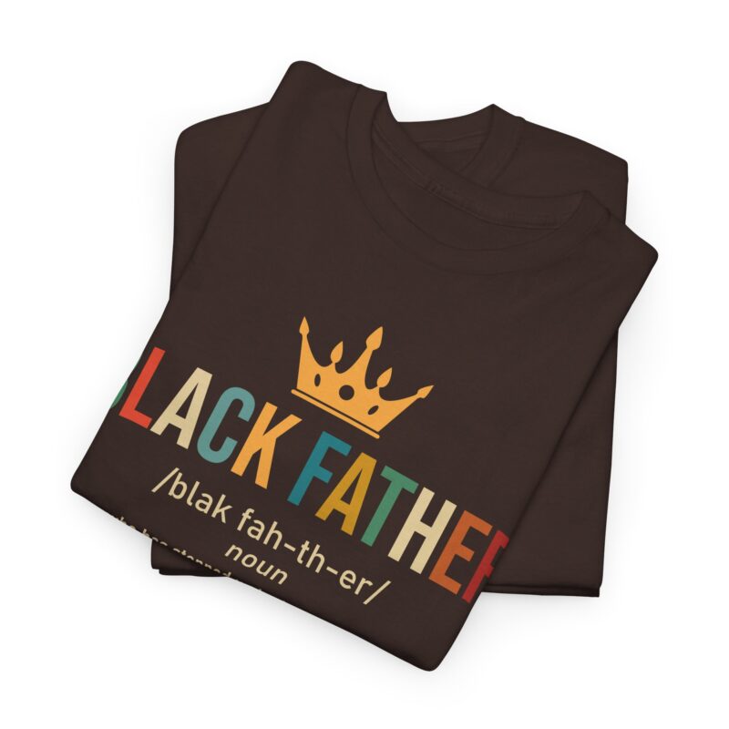 Black father,graphic T-shirt,Black pride,African American apparel,Father's Day gift,Black Father T-shirt with crown,meaningful Black pride apparel,African American father graphic tee,comfortable Black history shirt,gifts for Black fathers,Black fatherhood