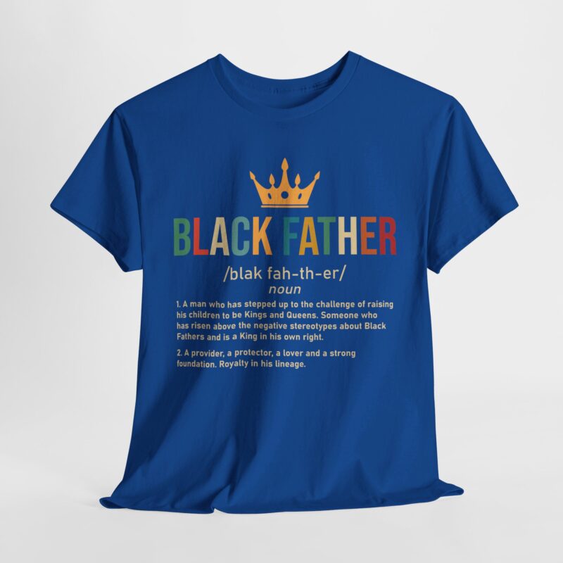 Black father,graphic T-shirt,Black pride,African American apparel,Father's Day gift,Black Father T-shirt with crown,meaningful Black pride apparel,African American father graphic tee,comfortable Black history shirt,gifts for Black fathers,Black fatherhood