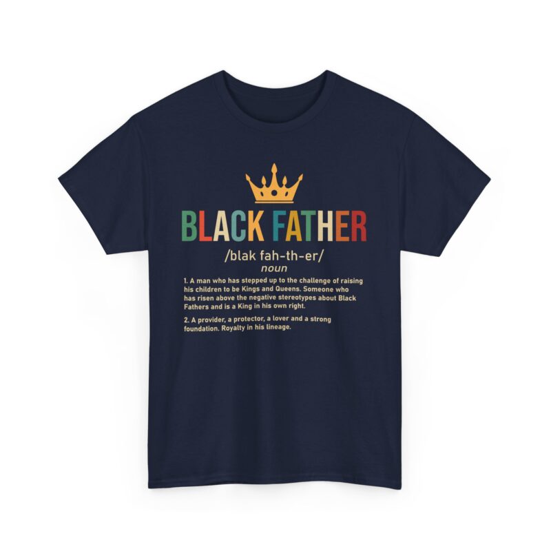 Black father,graphic T-shirt,Black pride,African American apparel,Father's Day gift,Black Father T-shirt with crown,meaningful Black pride apparel,African American father graphic tee,comfortable Black history shirt,gifts for Black fathers,Black fatherhood