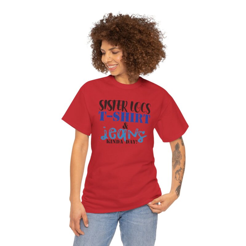 Casual Style,Sister Locs T-shirt,Red Tee,Comfortable Clothing,Statement Fashion,Daily Wear,Expressive Typography,Women’s Casualwear,Graphic T-Shirt,Jeans Day,Sister Locs & Jeans Tee,Sister Locs Tee